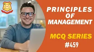 MCQ on Principles of Management 2021 IBMS Series 459