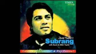 Jao Ree Jao-Subrang By Javed Bashir
