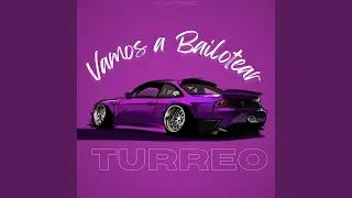 Vamo A Bailotear Turreo