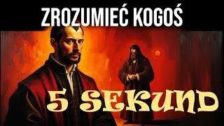 ZROZUMIEĆ KOGOŚ W 5 SEKUND? Z 14 psychologicznymi taktykami | Machiavelli - Superinteligencja
