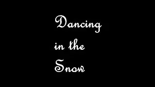 Dancing in the Snow