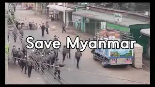 Save Myanmar #2 / Myanmar police and soldiers suppressed democratic protests. /미얀마 폭력. 미얀마 현지 상황