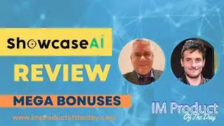 ShowcaseAI Review + Award-Winning Bonuses To Make It Work FASTER (Worth $997)!