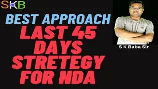 NDA Exam Best Strategy | Last 45 days Approach | NDA 2 2023 Preparation | #ndapreparation #nda