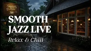 Rainy Jazz Café ☔ Smooth Jazz Live | Relax, Focus & Chill