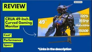 CRUA 49&rdquo; Curved Gaming Monitor Review | 165Hz Ultrawide 32:9 DFHD Beast for Gamers & Productivity