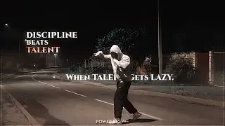 DISCIPLINE BEATS TALENT | BEST MOTIVATIONAL VIDEO | POWERMOVESMOTIVES 