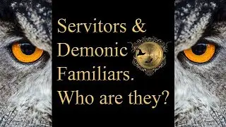 Servitors and demonic Familiar spirits. Who are they? See pact with Lucifer video below!