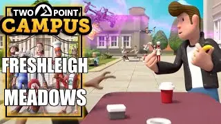 Two Point Campus  &ndash; Freshleigh Meadows - First Campus - No Commentary Playthrough