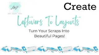 Leftovers to Layouts! | Creative Memories Jubilee Birthday Project Playbook Ideas