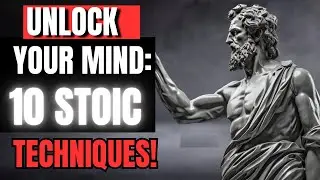Unlock Your Mind: 10 Powerful Stoic Techniques to Boost Intelligence