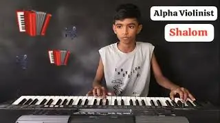 Shalom | Keyboard Cover | Alpha Violinist Music academy | 9944824639