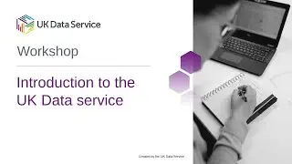 Introduction to the UK Data Service