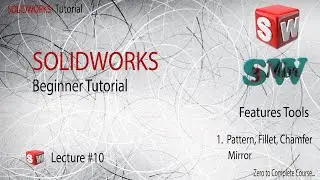 SOLIDWORKS Tutorial | Fillet, Chamfer, Linier Pattern, Mirror | SOLIDWORKS Beginner Tutorial