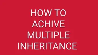 How To Achive Multiple Inheritence In Java