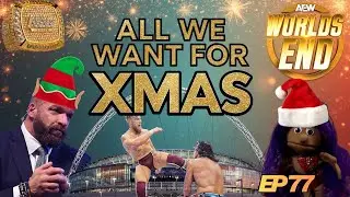 All we want for XMAS! | Ep 77 | Groupchat Wrestling Podcast