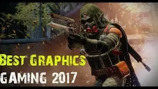 AMAZING !! Top 16 Games With The Best Graphics of 2017 I PS4 Xbox One PC