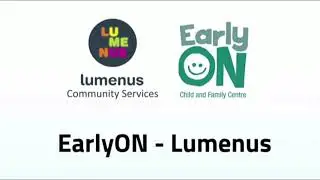 EarlyON - Lumenus Promo Video 2020