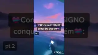 💝como cada signo conquista algu&eacute;m💝: