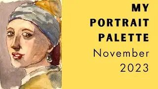 My Watercolor Palette for Portraits: 18 colors for mixing all skin tones!