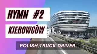 Polish Truck Driver - Hymn Kierowc&oacute;w
