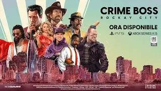 Crime Boss: Rockay City | Trailer di lancio versione console | ITA