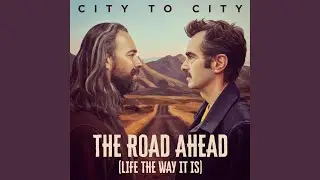 The Road Ahead (Life The Way It Is) (Album version)