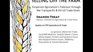 Selling off the Farm, Maine Attorney talks about TPP TTIP