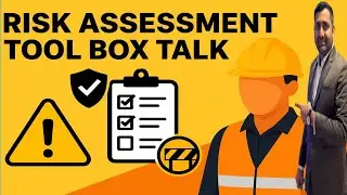 Risk Assessment Toolbox Talk in Safety Officer Job | Risk Assessment | Risk #safetytrainerasifsayyed