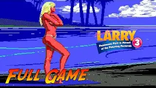 Leisure Suit Larry 3 | Complete Gameplay Walkthrough - Full Game | No Commentary