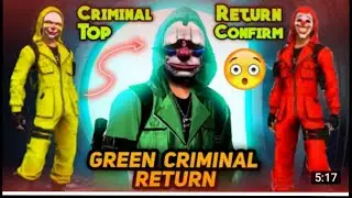 💯FREE FIRE TOP CRIMINAL RETURN😱CONFIRM EVENT AND DATE🤔GREEN CRIMINAL BACK😱#topcriminalback#freefire