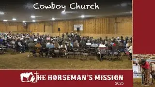 2025 Cowboy Church | The Horseman's Mission