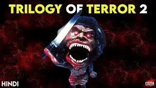 Trilogy Of Terror 2 (1996) Story Explained | Hindi | Zuni Doll Returns !!