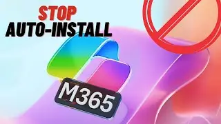 Disable Automatic Installation of Microsoft 365 Copilot App | Stop Auto-Install