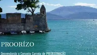 Projeto Reina &ndash; PROOR&Iacute;ZO: Desvendando o Conceito Correto de Predestina&ccedil;&atilde;o