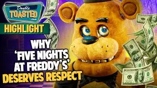 WHY FIVE NIGHTS AT FREDDY'S DESERVES RESPECT | Double Toasted
