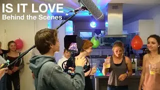 IS IT LOVE | Behind the Scenes / Making of