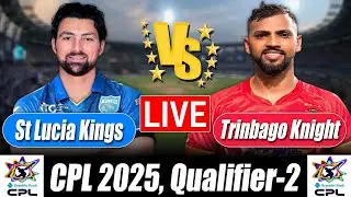 St Lucia Kings vs Trinbago Knight Riders Qualifier 2 T20 Score Commentary | CPL 2025 |