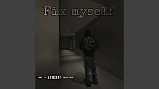 Fix Myself (feat. YBL J2)