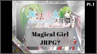 The Adventure of Magical Girl Pt. 1