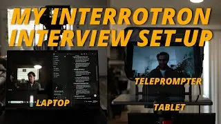My New Interrotron Set-up For Interviews (BTS)