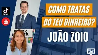 Como Tratas Do Teu Dinheiro? com JOÃO ZOIO | Renda Maior