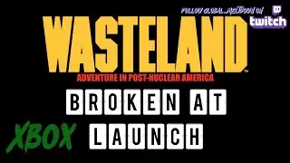 Wasteland Remastered - Broken At Launch - New Xbox Gamepass Game