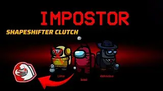 Among Us Shapeshifter Impostor | 2 Games, 2 Clean Wins