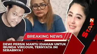🔴EVA MANURUNG SEBUT DEWI PERSSIK CALON MANTU IDAMAN, TERNYATA INI SEBABNYA❗️