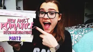 New Adult Romance Recommendations Part 2 ♡