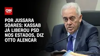 Kassab já liberou PSD nos Estados, diz Otto Alencar | CNN PRIME TIME
