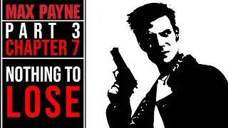 Max Payne (2001) Part 3 : Chapter 7 Nothing to Lose #maxpayne #remedy #gaming #4k
