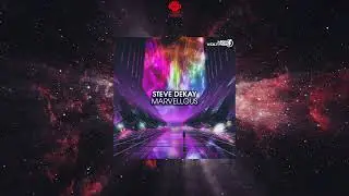 Steve Dekay - Marvellous (Extended Mix) [HIGH VOLTAGE RECORDINGS]