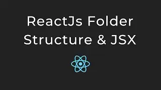 #3: React Folder Structure | JSX in Hindi